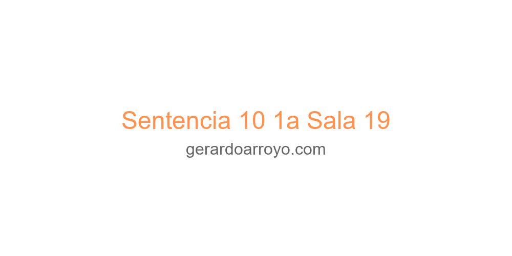 Sentencia 10 1a Sala 19