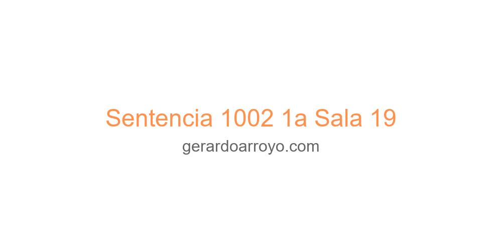 Sentencia 1002 1a Sala 19