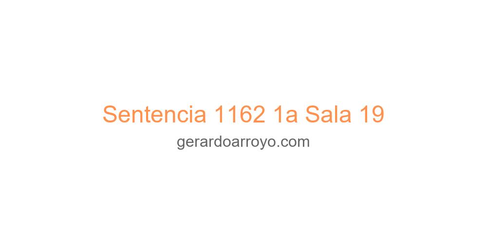 Sentencia 1162 1a Sala 19