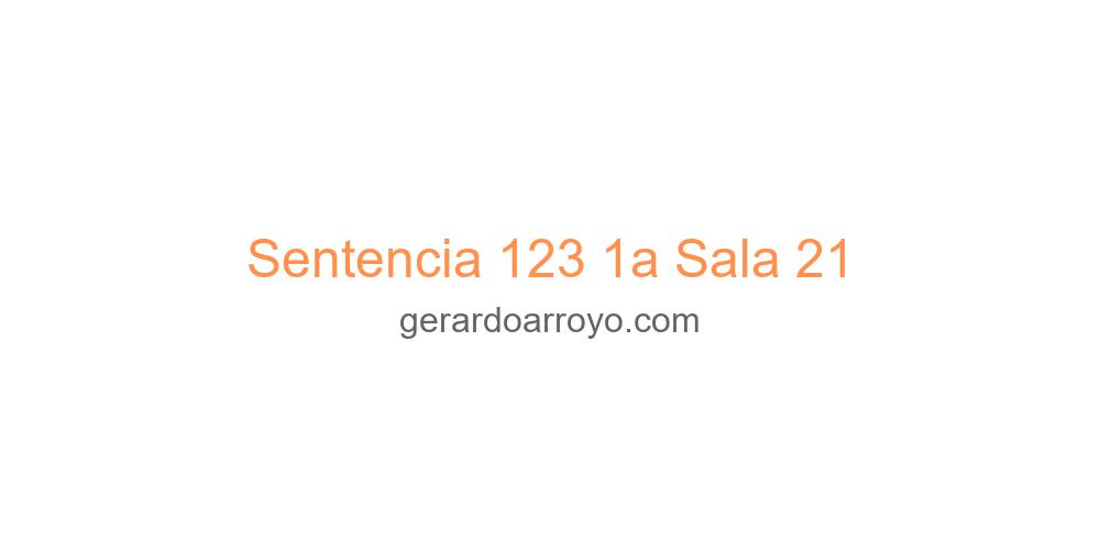 Sentencia 123 1a Sala 21