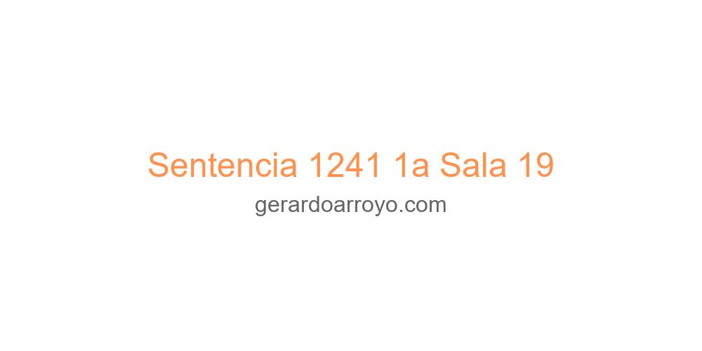 Sentencia 1241 1a Sala 19