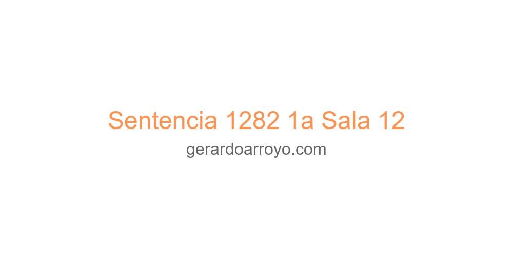 Sentencia 1282 1a Sala 12