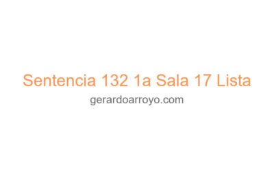 Sentencia 132 1a Sala 17 Lista
