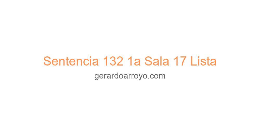 Sentencia 132 1a Sala 17 Lista