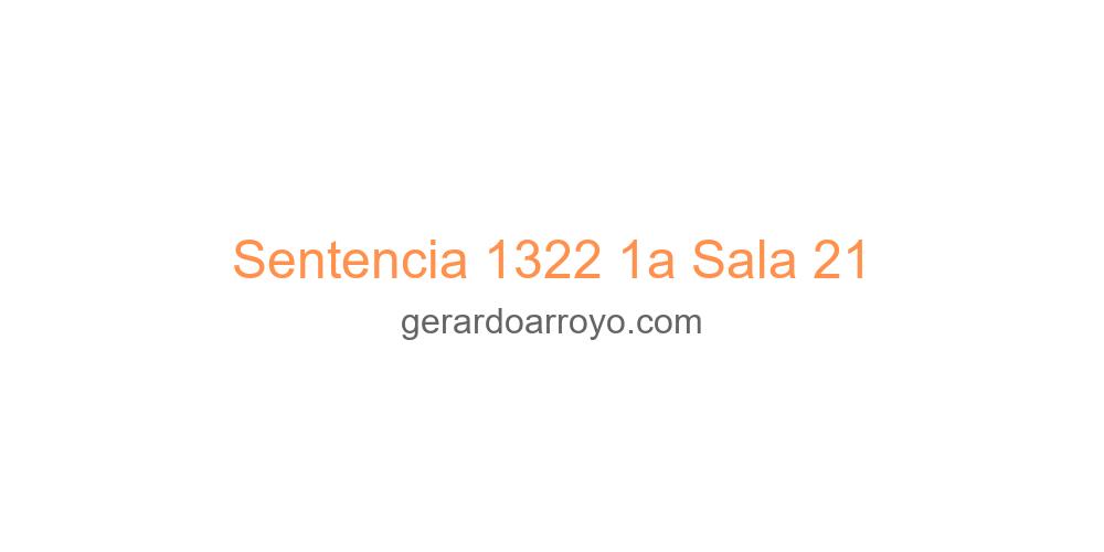 Sentencia 1322 1a Sala 21