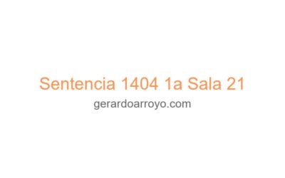 Sentencia 1404 1a Sala 21