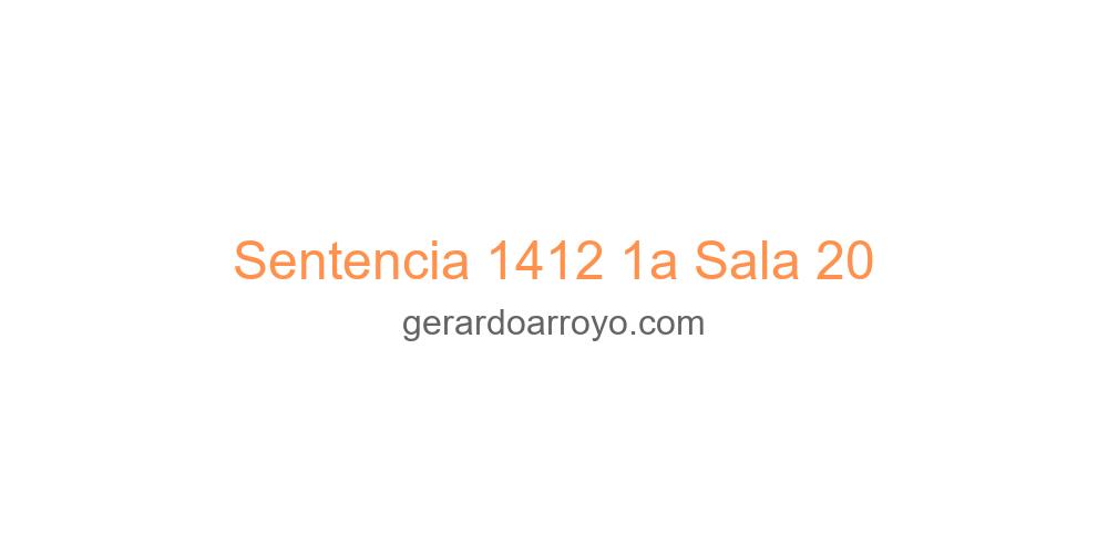 Sentencia 1412 1a Sala 20