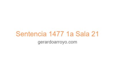 Sentencia 1477 1a Sala 21