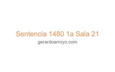 Sentencia 1480 1a Sala 21
