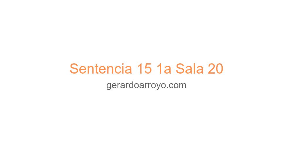 Sentencia 15 1a Sala 20