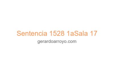 Sentencia 1528 1aSala 17