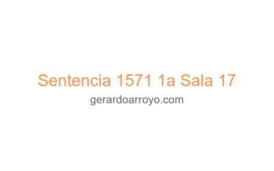 Sentencia 1571 1a Sala 17
