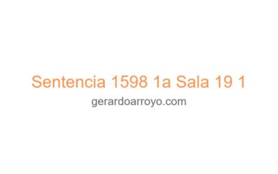 Sentencia 1598 1a Sala 19 1
