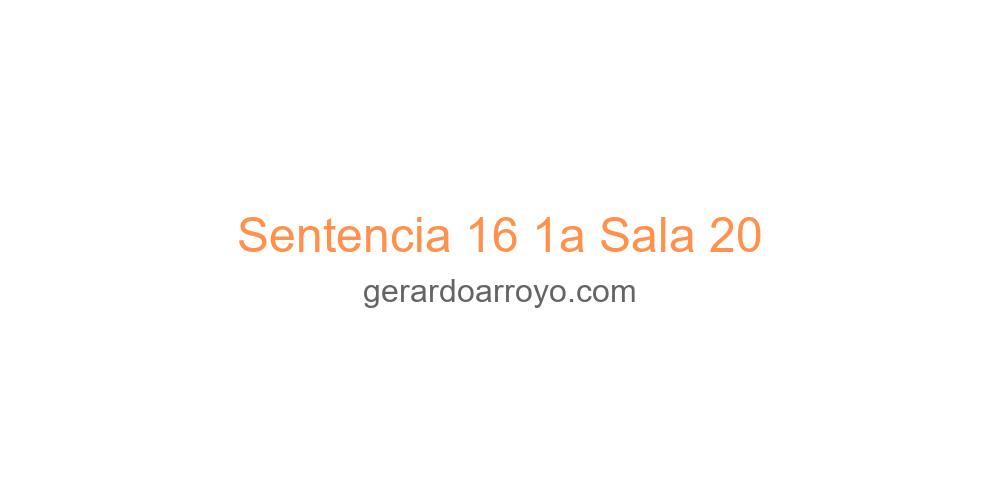 Sentencia 16 1a Sala 20
