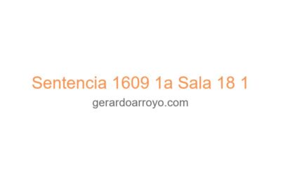 Sentencia 1609 1a Sala 18 1