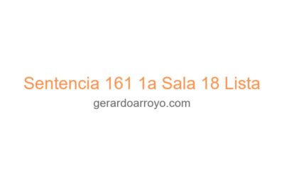 Sentencia 161 1a Sala 18 Lista