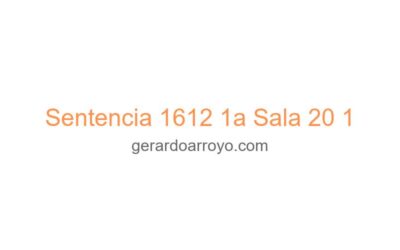 Sentencia 1612 1a Sala 20 1