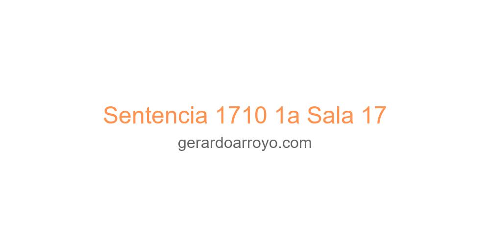 Sentencia 1710 1a Sala 17