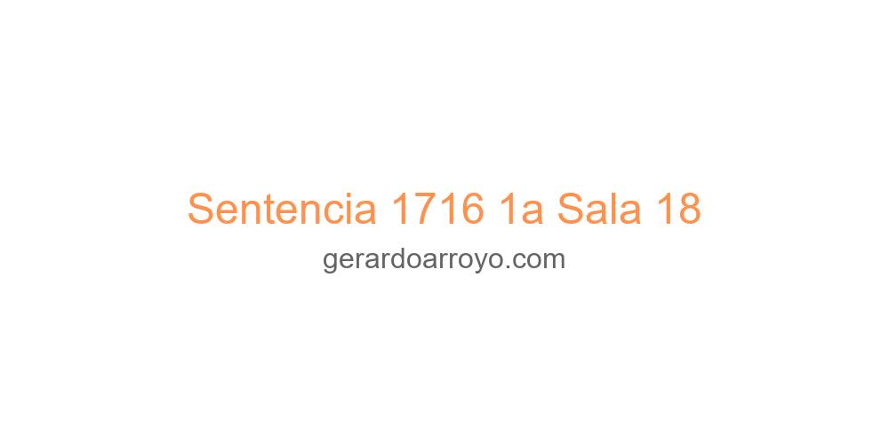 Sentencia 1716 1a Sala 18
