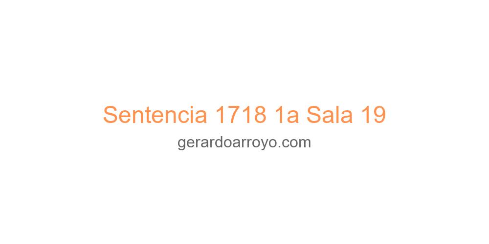 Sentencia 1718 1a Sala 19