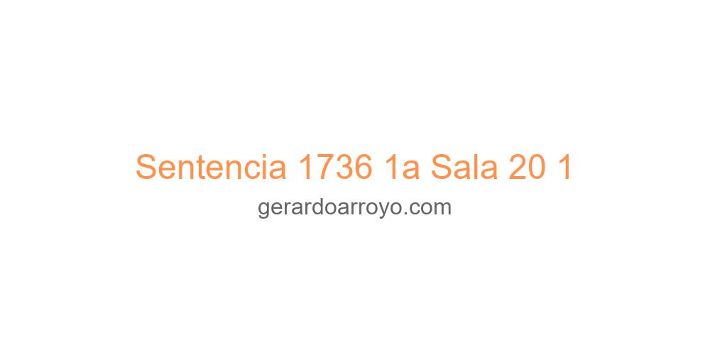 Sentencia 1736 1a Sala 20 1