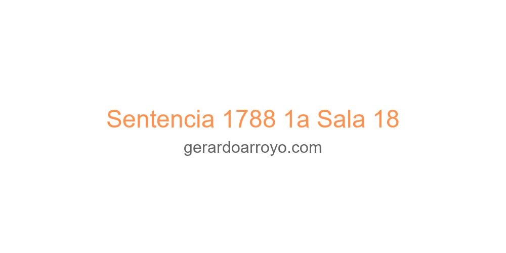 Sentencia 1788 1a Sala 18