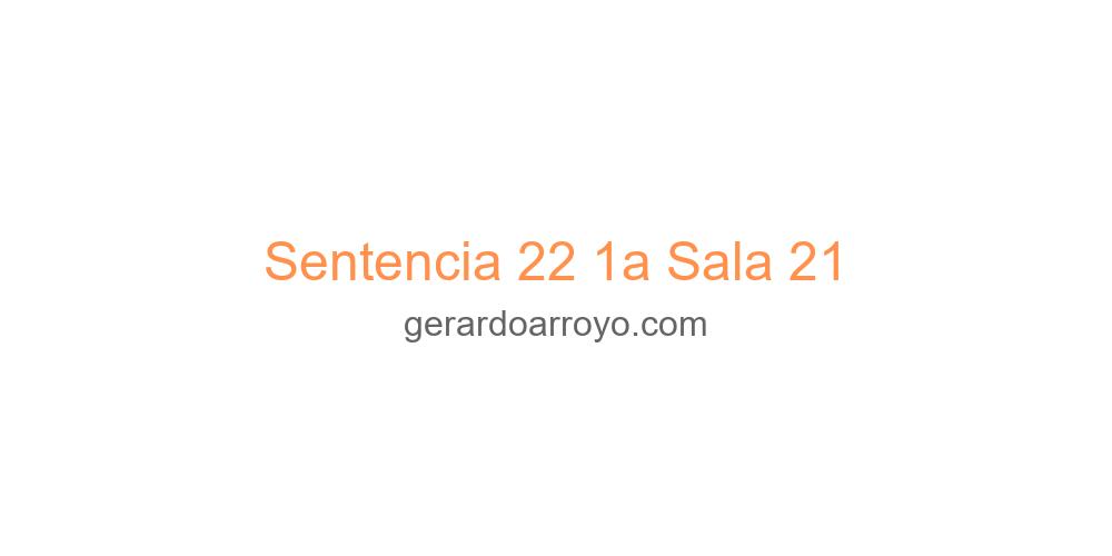 Sentencia 22 1a Sala 21