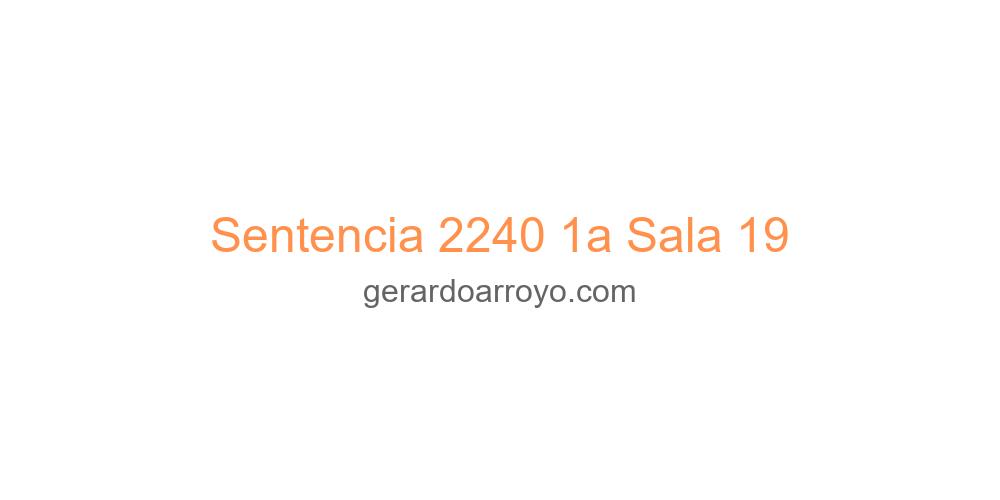 Sentencia 2240 1a Sala 19