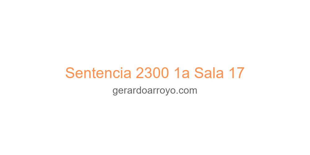 Sentencia 2300 1a Sala 17