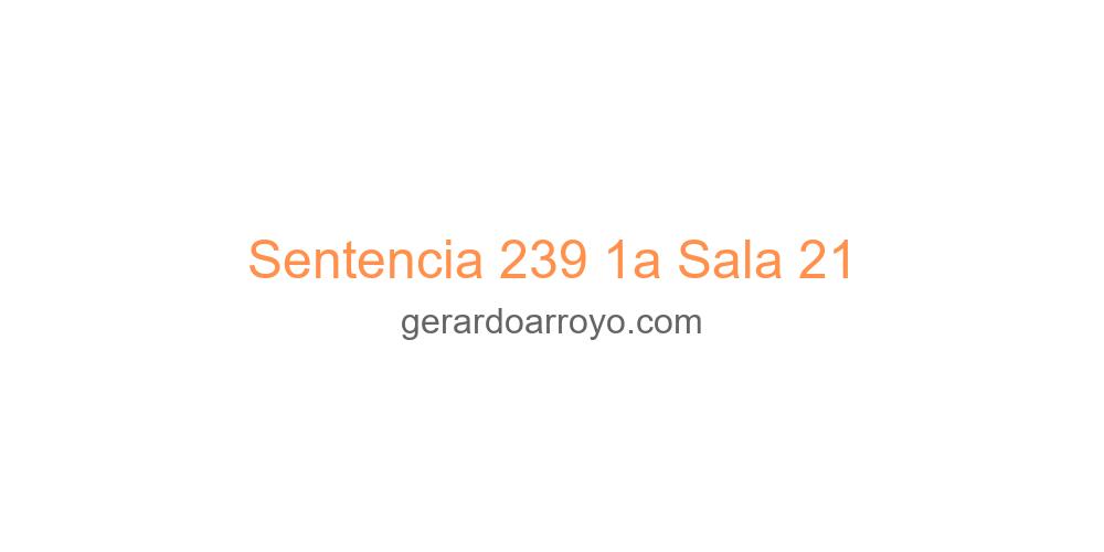 Sentencia 239 1a Sala 21