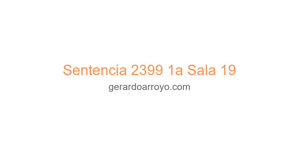 Sentencia 2399 1a Sala 19