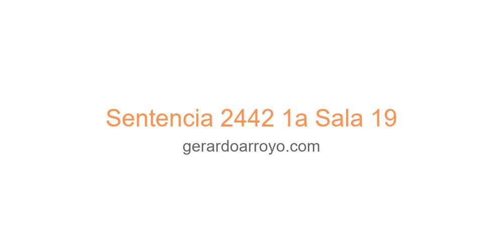 Sentencia 2442 1a Sala 19