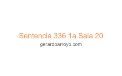 Sentencia 336 1a Sala 20