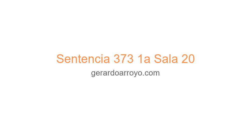 Sentencia 373 1a Sala 20