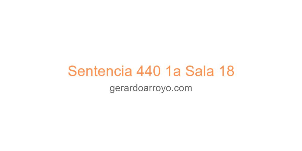 Sentencia 440 1a Sala 18