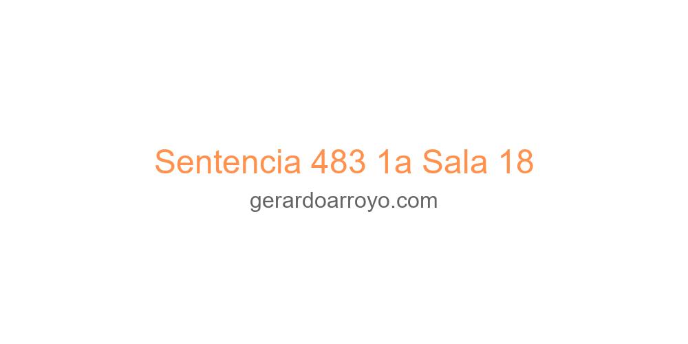 Sentencia 483 1a Sala 18