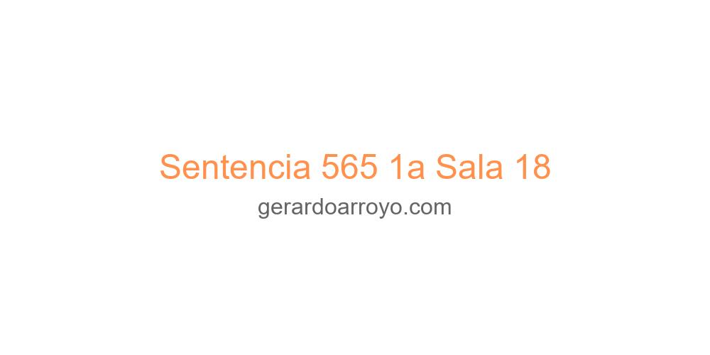Sentencia 565 1a Sala 18