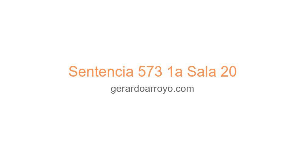 Sentencia 573 1a Sala 20