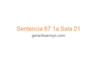 Sentencia 67 1a Sala 21