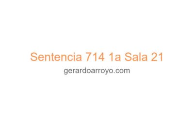 Sentencia 714 1a Sala 21