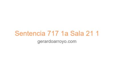 Sentencia 717 1a Sala 21 1