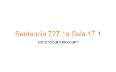 Sentencia 727 1a Sala 17 1