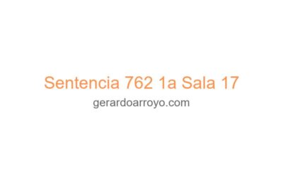 Sentencia 762 1a Sala 17