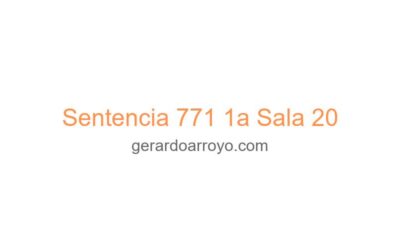 Sentencia 771 1a Sala 20