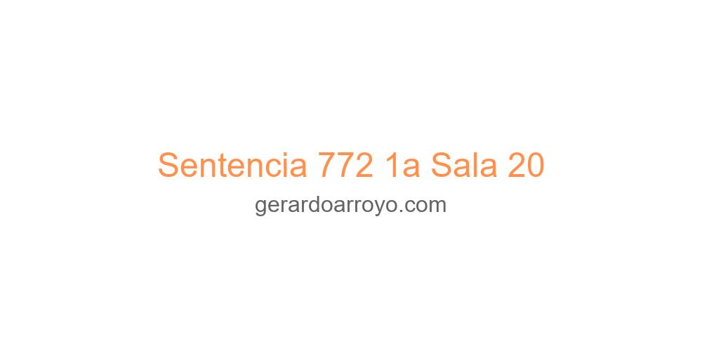 Sentencia 772 1a Sala 20