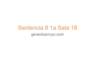 Sentencia 8 1a Sala 18