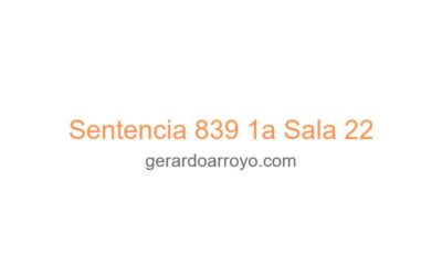 Sentencia 839 1a Sala 22