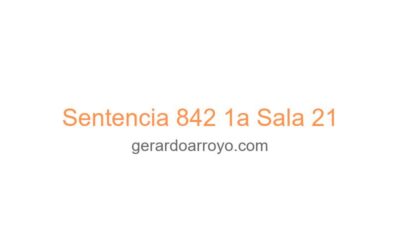 Sentencia 842 1a Sala 21
