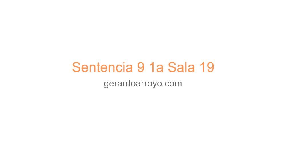 Sentencia 9 1a Sala 19