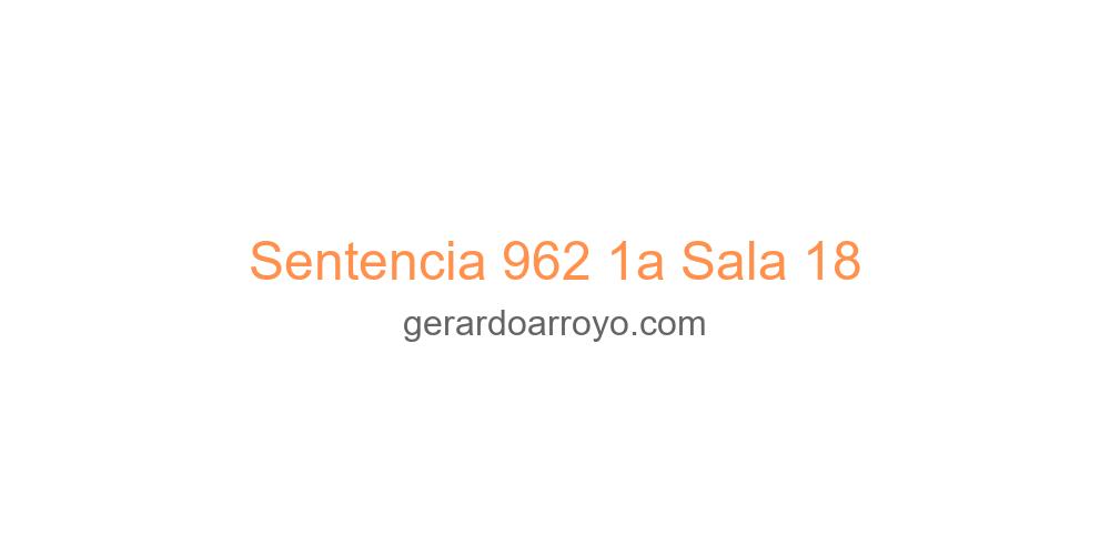 Sentencia 962 1a Sala 18